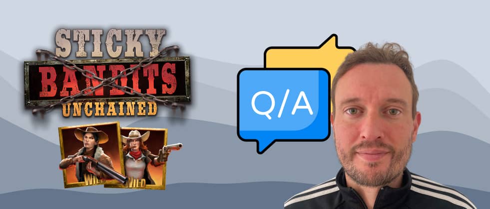 Q&A - Sticky Bandits Unchained by Quickspin